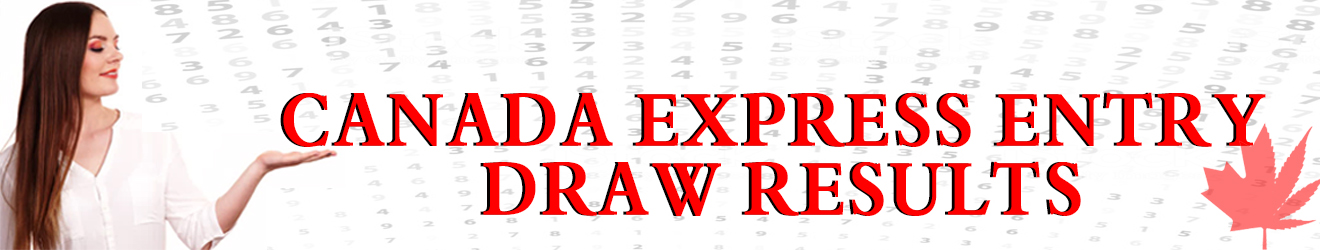 Canada Express Entry  Latest Draw 2022